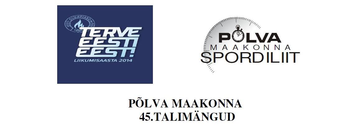 45. Põlvamaa Talimängud